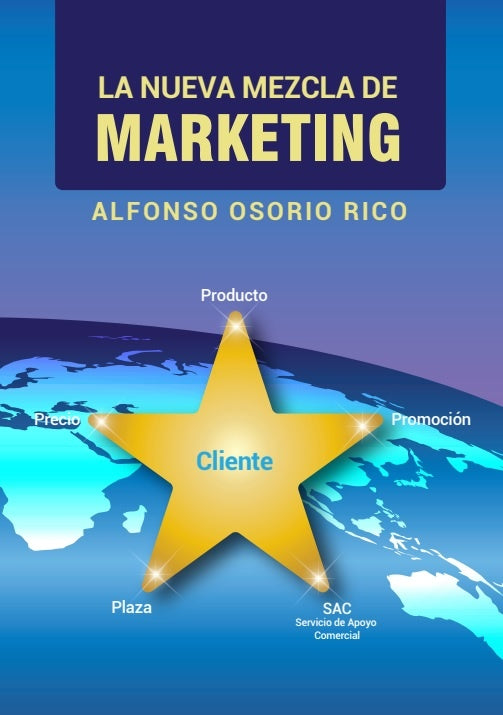 La nueva mezcla de marketing  | Alfonso Osorio Rico