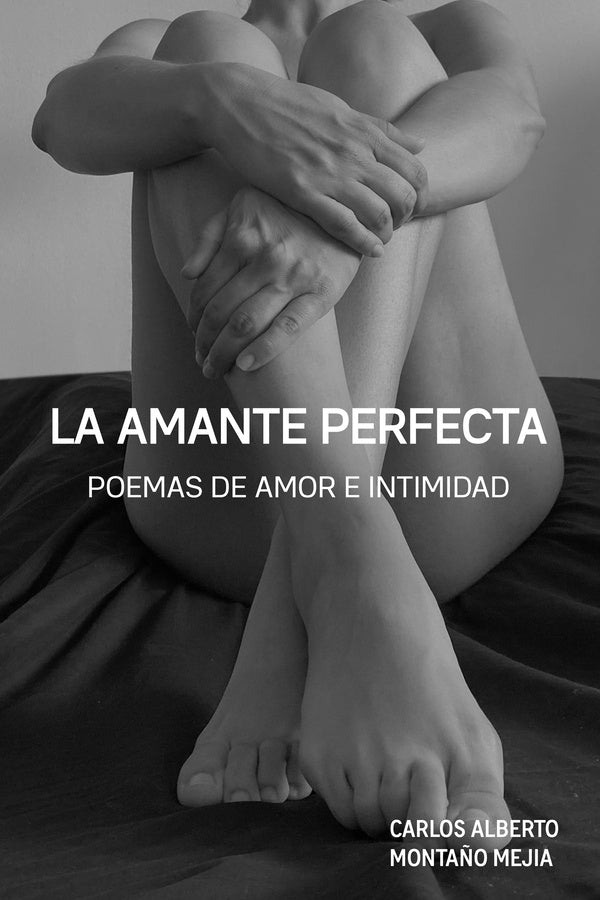 La Amante Perfecta | Mejía, Montaño Mejía