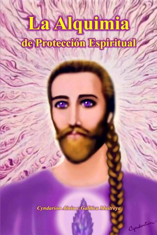 La Alquimia de Protección Espiritual | Ainiu, Maitreya