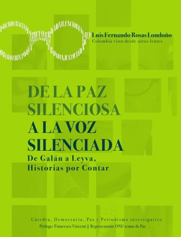De la paz silenciosa a la voz silenciada | Luis Fernando Rosas Londoño