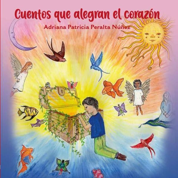 Cuentos que alegran el corazón | Peralta Núñez, Romero Alvis y otros