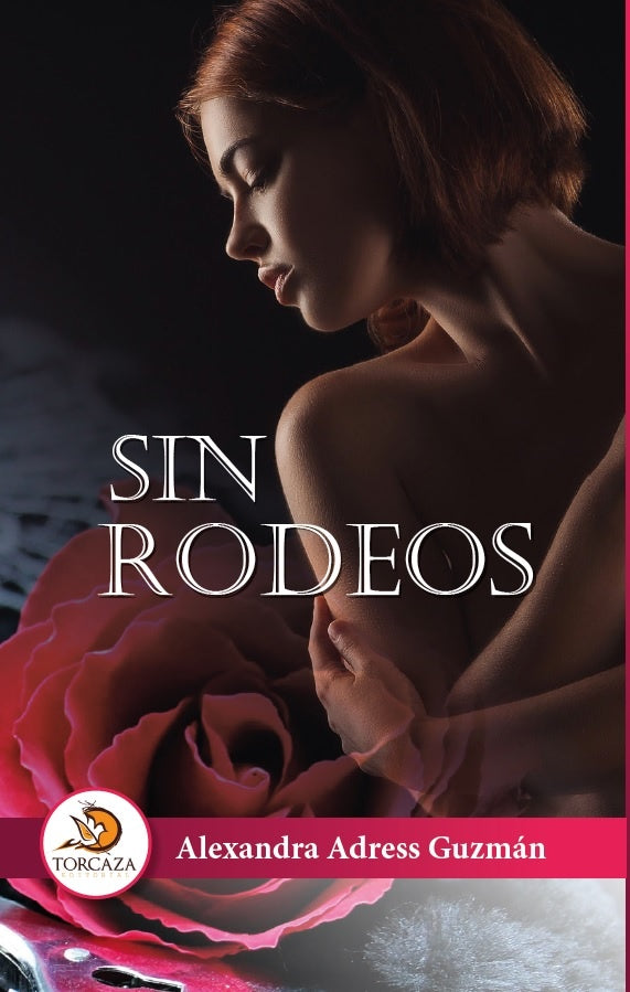 Sin rodeos | Alexandra Adress Guzmán