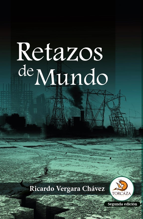 Retazos de mundo | Ricardo Vergara Chávez