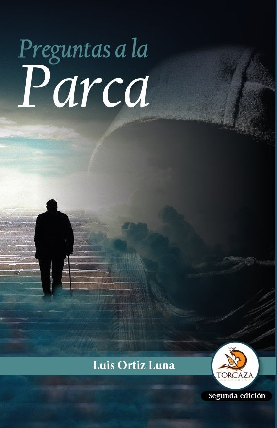 Preguntas a la parca | Luis Ortiz Luna