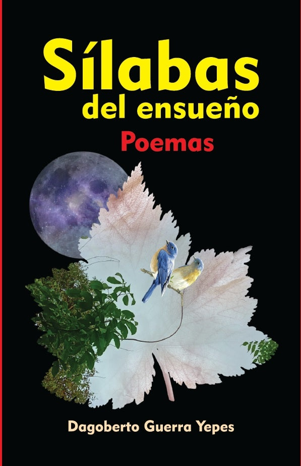 Sílabas del ensueño | Dagoberto Guerra Yepes