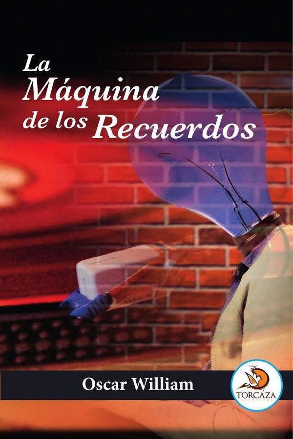 La máquina de los recuerdos | Oscar William