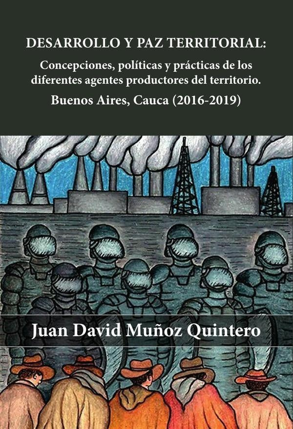 Desarrollo y paz territorial | Juan David Muñoz Quintero