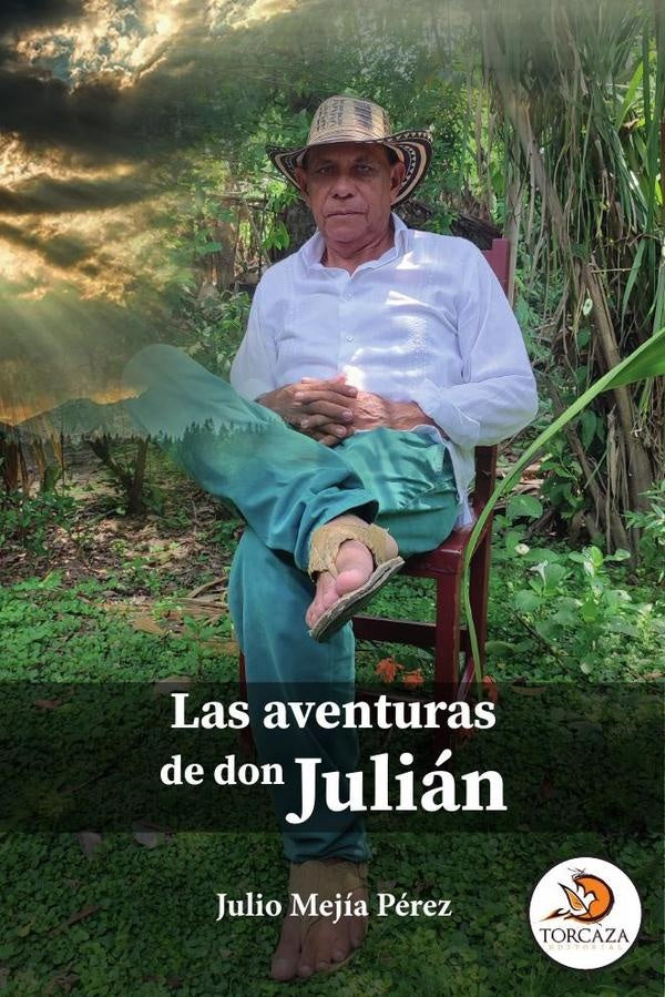 Las aventuras de don Julián | Julio Mejía Pérez