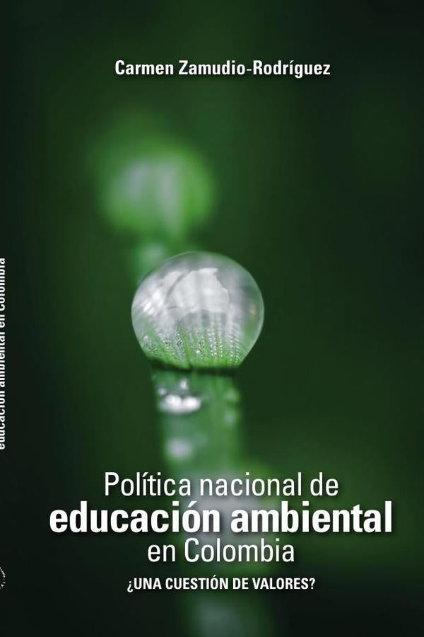 Política nacional de educación ambiental en Colombia | Carmen Zamudio-Rodríguez