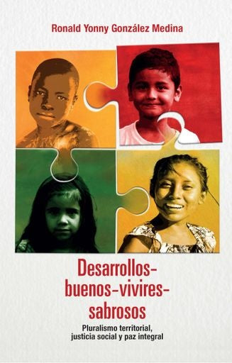 Desarrollos-buenos-vivires-sabrosos | Ronald Yonny González Medina