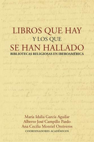 Libros que hay y los que se han hallado | Campillo Pardo, García Aguilar y otros