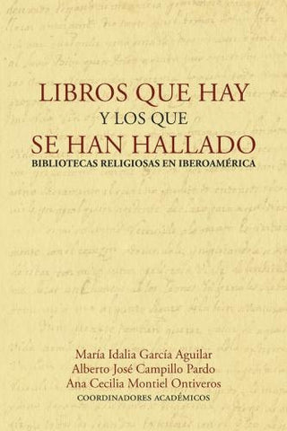 Libros que hay y los que se han hallado | Campillo Pardo, García Aguilar y otros