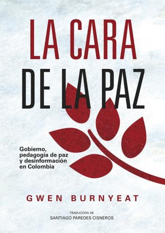La cara de la paz | Burnyeat, Paredes Cisneros
