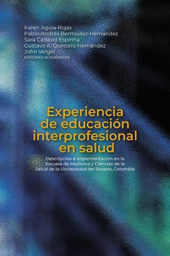 Experiencia de educación interprofesional en salud | Quintero Hernández, Aguia-Rojas y otros