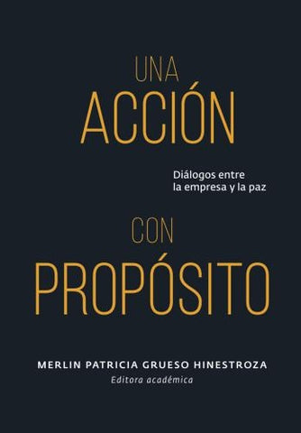 Una acción con propósito | Batz Liñeiro, Grueso Hinestroza y otros