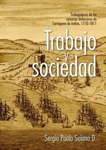 Trabajo y sociedad | Sergio Paolo Solano D.