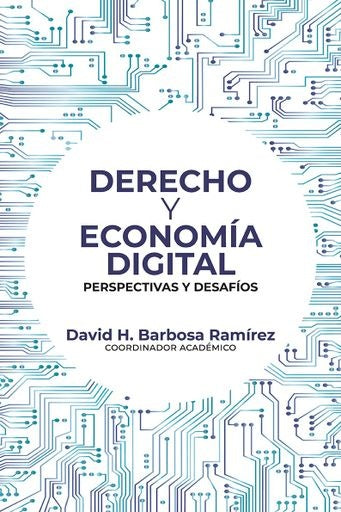 Derecho y economía digital | Amaya Ballesteros, Nieto Vargas y otros