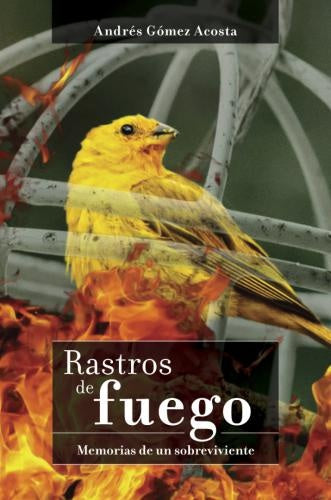 Rastros de fuego | Andrés Gómez Acosta