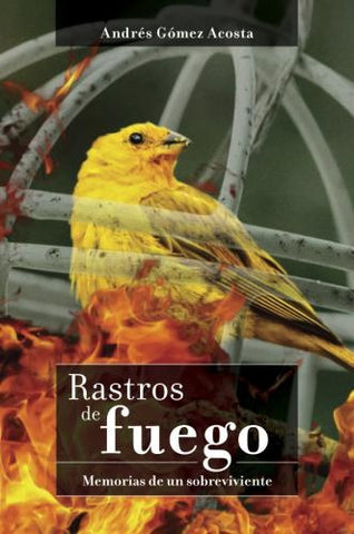 Rastros de fuego | Andrés Gómez Acosta