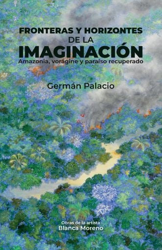 Fronteras y horizontes de la imaginación | Germán Palacio