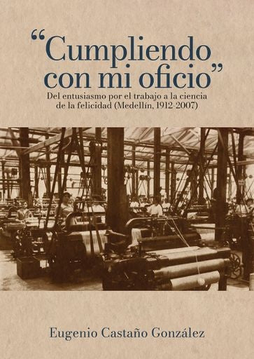 Cumpliendo con mi oficio | Eugenio Castaño González