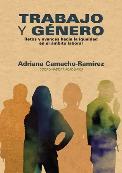 Trabajo y género | Suárez Melgarejo, Bravo Mira y otros
