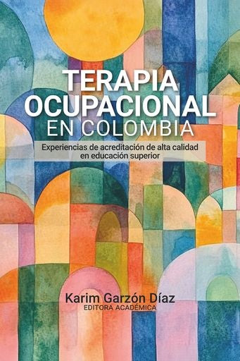 Terapia ocupacional en Colombia | Fernández Moreno, Alberto Castillo Martínez y ...