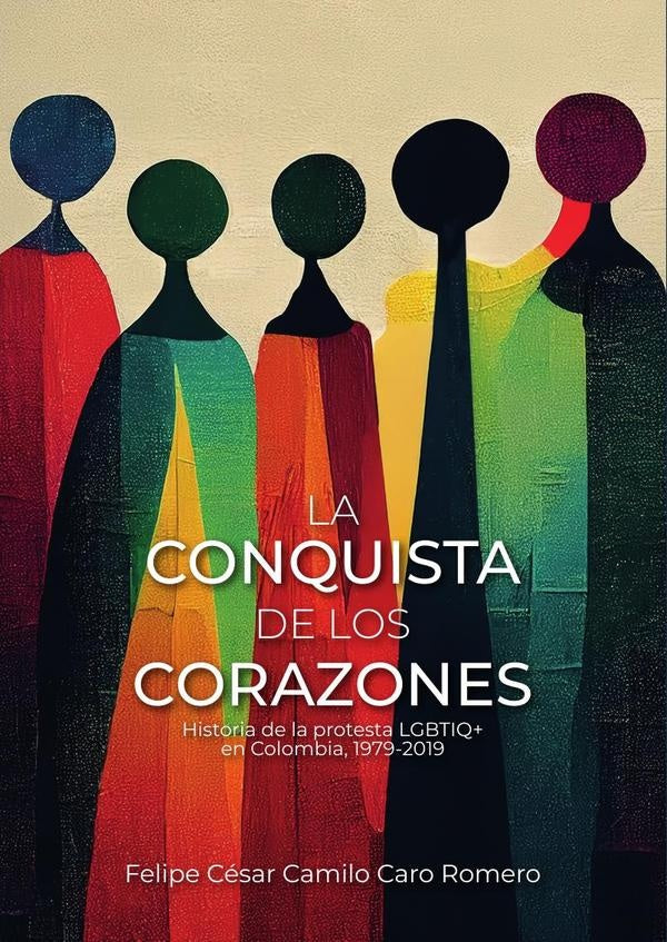 La conquista de los corazones | Felipe César Camilo Caro Romero