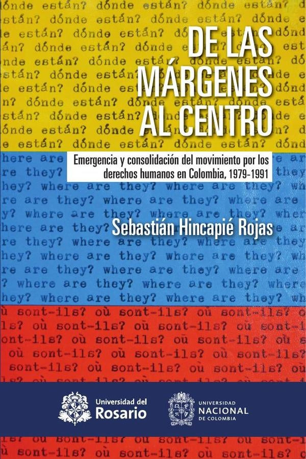 De las márgenes al centro | Sebastián Hincapié Rojas