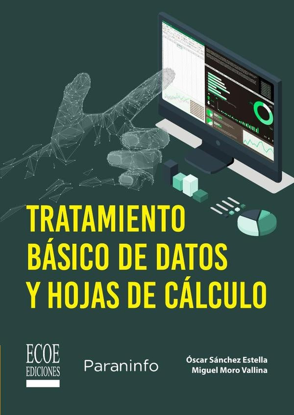 Tratamiento básico de datos y hojas de cálculo - 1ra edición | Sánchez Estella, Moro Vallina