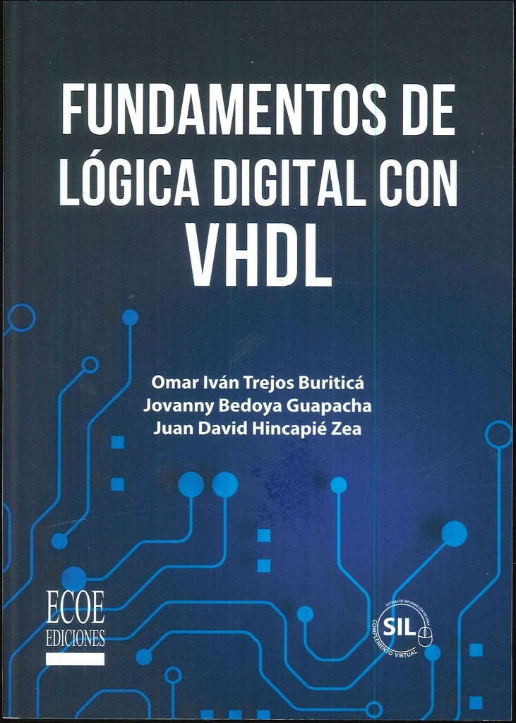 Fundamentos de lógica digital con VHDL - 1ra edición | Trejos Buritica, Bedoya Guapacha y otros