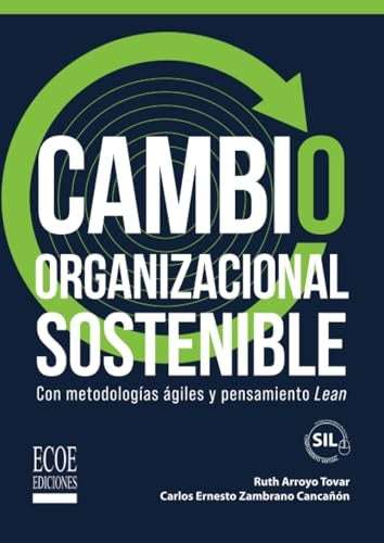 Cambio organizacional sostenible | Arroyo Tovar, Zambrano Cancañón