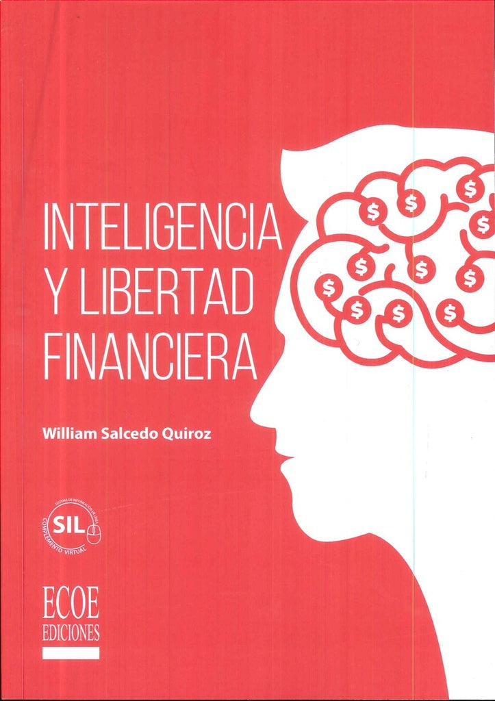 Inteligencia y libertad financiera - 1ra edición | William Salcedo Quiroz