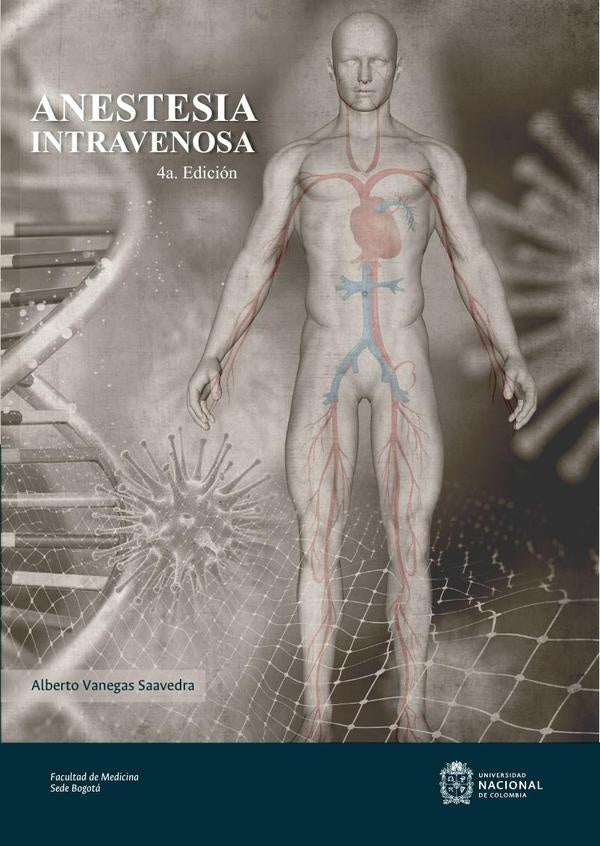 Anestesia intravenosa | Alberto Vanegas Saavedra