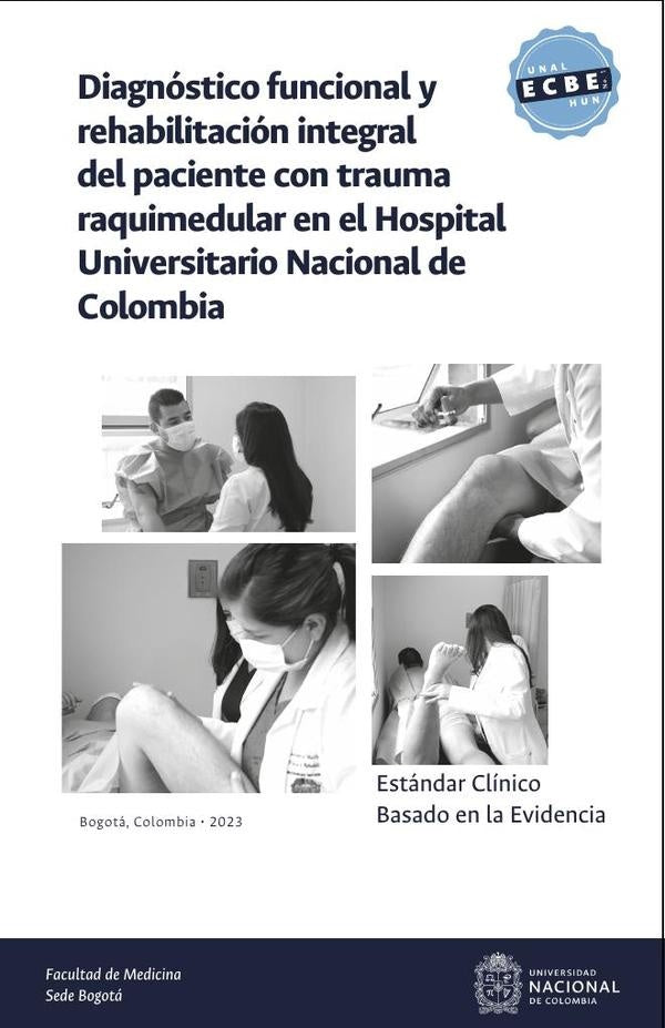 Estándar clínico basado en la evidencia: diagnóstico funcional y rehabilitación integral del pacient | Ortiz Rojas, Rodríguez. y otros