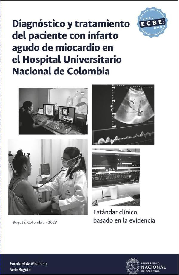 Estándar clínico basado en la evidencia: diagnóstico y tratamiento del paciente con infarto agudo de | Moreno Socha, Mora Pabón