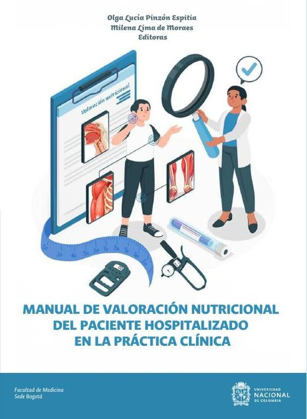 Manual de valoración nutricional del paciente hospitalizado en la práctica clínica | Pinzón Espitia, Lima de Moraes