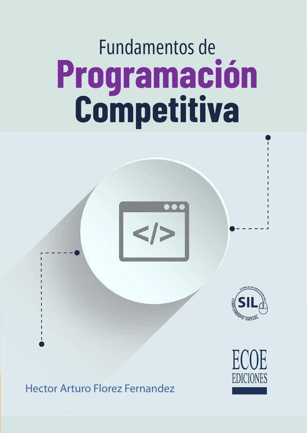 Fundamentos de programación competitiva - 1ra edición | Héctor Arturo Flórez Fernández