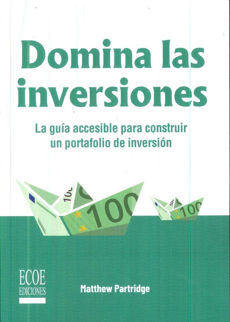 Domina las inversiones  1ra edición  | Matthew Partridge