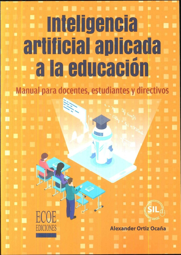 Inteligencia artificial aplicada a la educación | Alexander Ortiz Ocaña