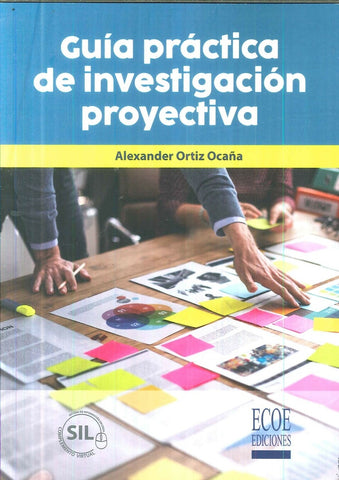 Guía práctica de investigación proyectiva | Alexander Luis Ruiz Ocaña