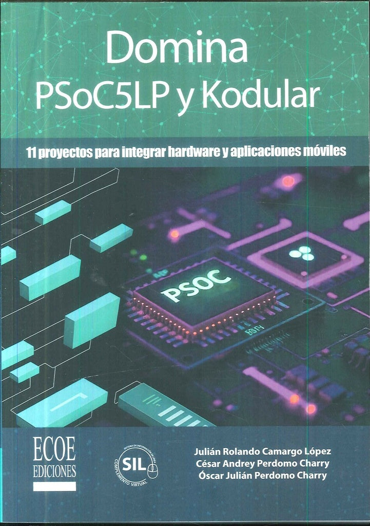 Domina PSoC5LP y Kodular | Perdomo Charry, Camargo López y otros
