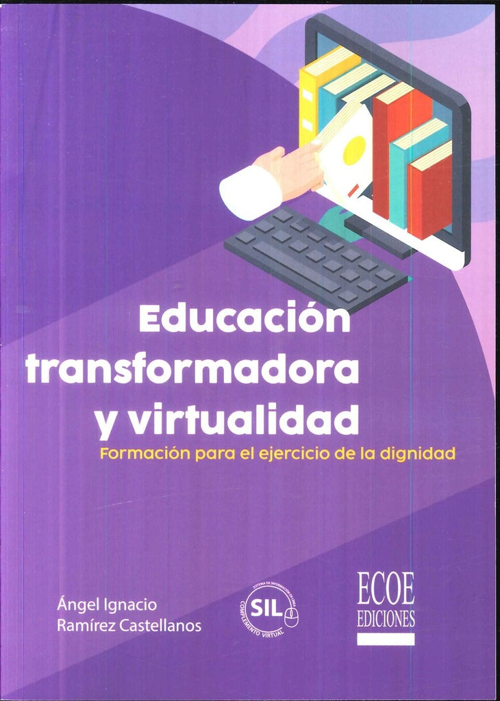 Educación transformadora y virtualidad | Ángel Ignacio Ramírez Castellanos