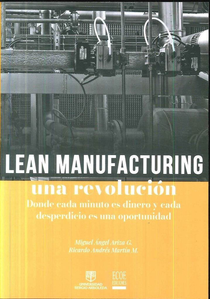 Lean manufacturing una revolución | Ariza G., Martín M.