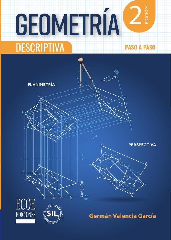 Geometría descriptiva - 2da edición | Germán Valencia García