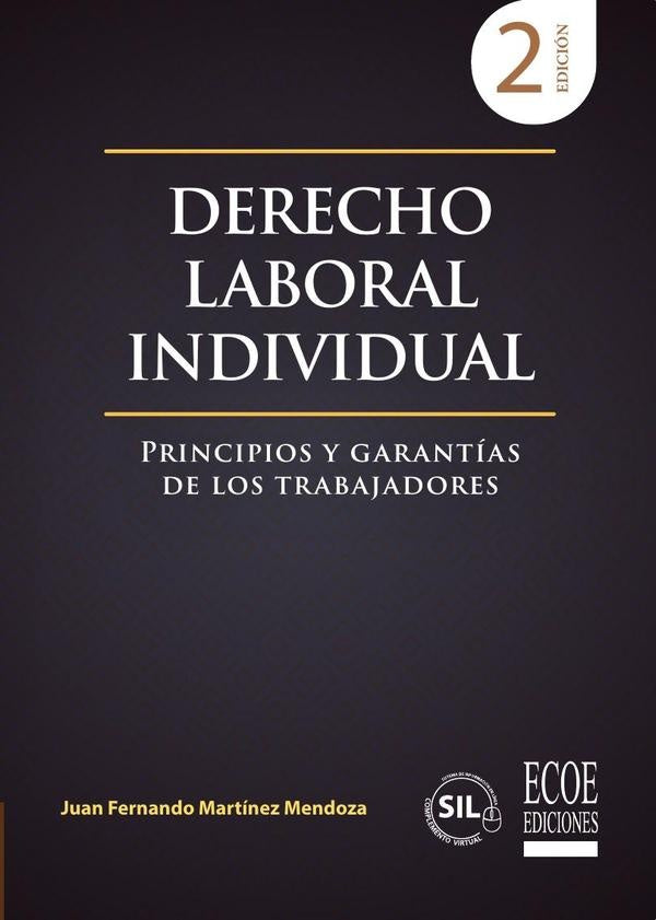 Principios y garantías de los trabajadores | Juan Fernando  Martínez Mendoza