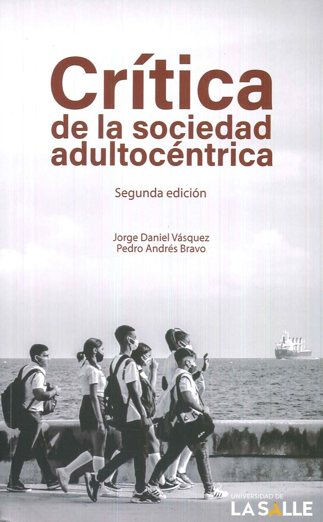 Crítica de la sociedad adultocéntrica | Bravo, Vásquez