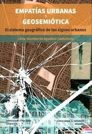 Empatías urbanas y geosemiótica | Jairo Humberto Agudelo Castañeda