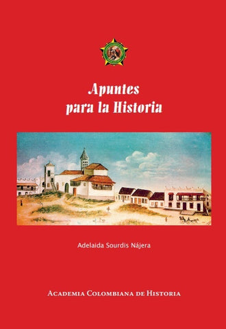 Apuntes para la Historia | Adelaida Sourdis Nájera