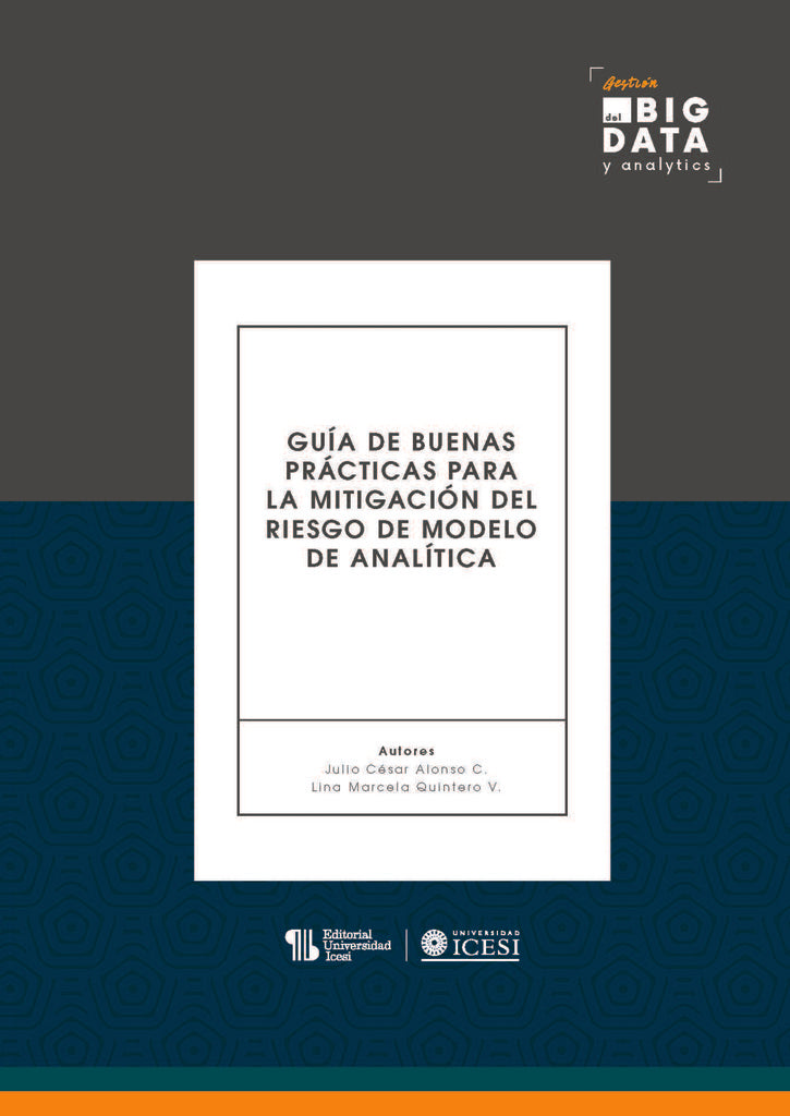 Guía de buenas prácticas para la mitigación del riesgo de modelo de analítica | Alonso Cifuentes, Alonso y otros